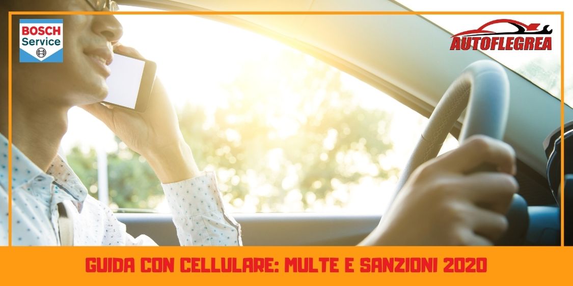 Guida con cellulare: multe e sanzioni 2020