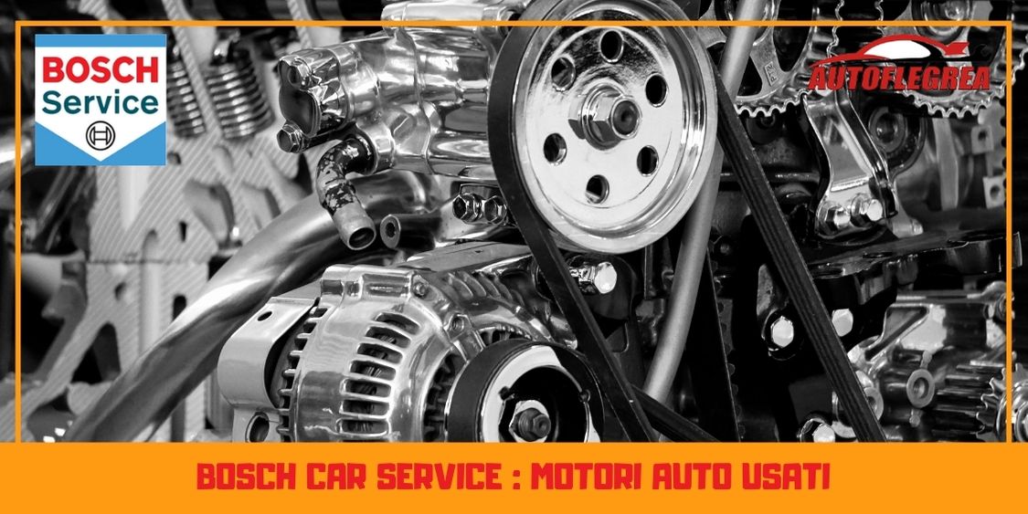 Bosch car service: motori auto usati