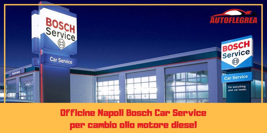 Officine Napoli Bosch Car Service per cambio olio motore diesel