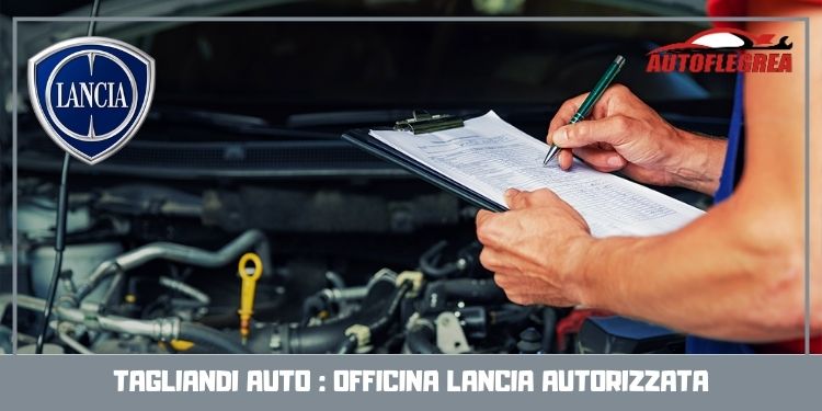 Tagliandi auto: Officina Lancia Autorizzata