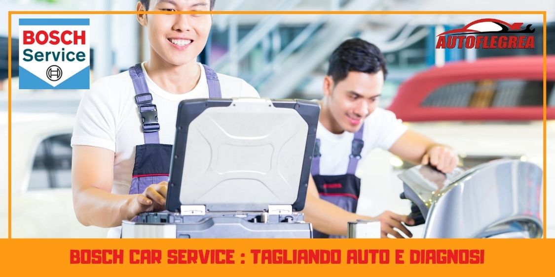 Bosch car Service : tagliando auto e diagnosi